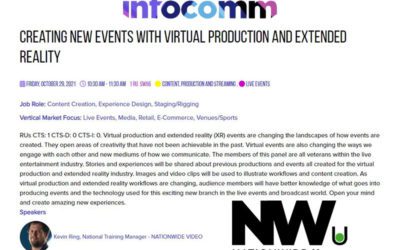 Infocomm 2021 – Creating New Events with Virtual Production and Extended Reality Seminar