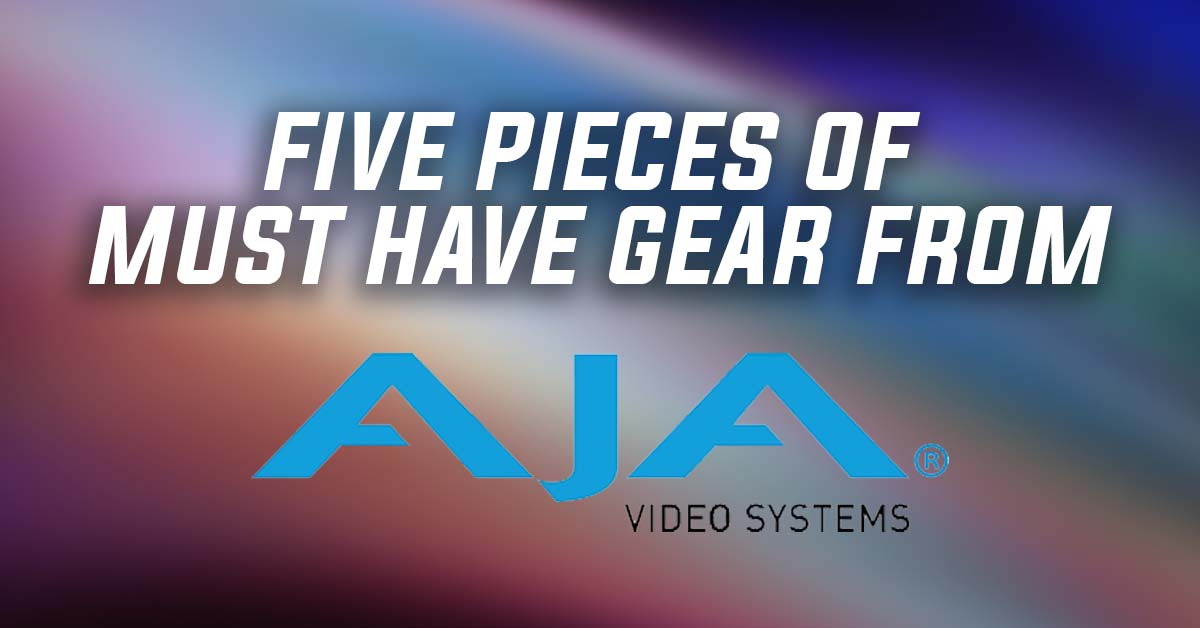 five-pieces-of-aja-gear