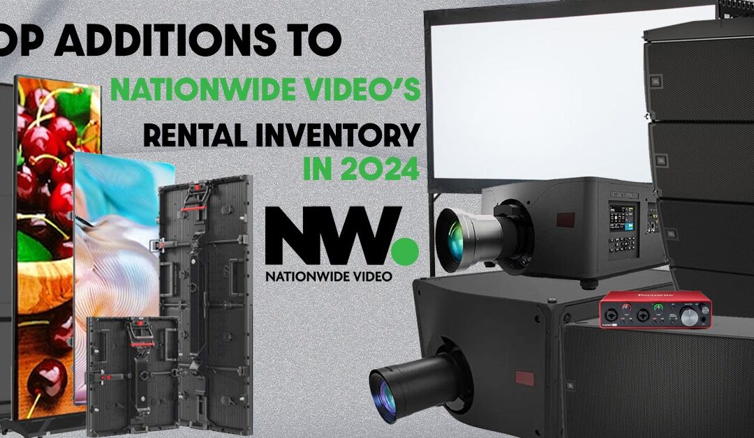 Top Additions to Nationwide Video’s Rental Inventory in 2024 