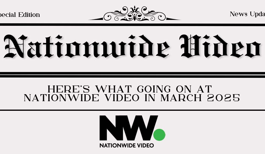 HERE’S WHAT’S GOING ON AT NATIONWIDE IN MARCH 2025